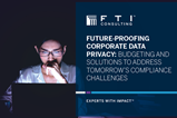 FTI future proofing data privacy cover img