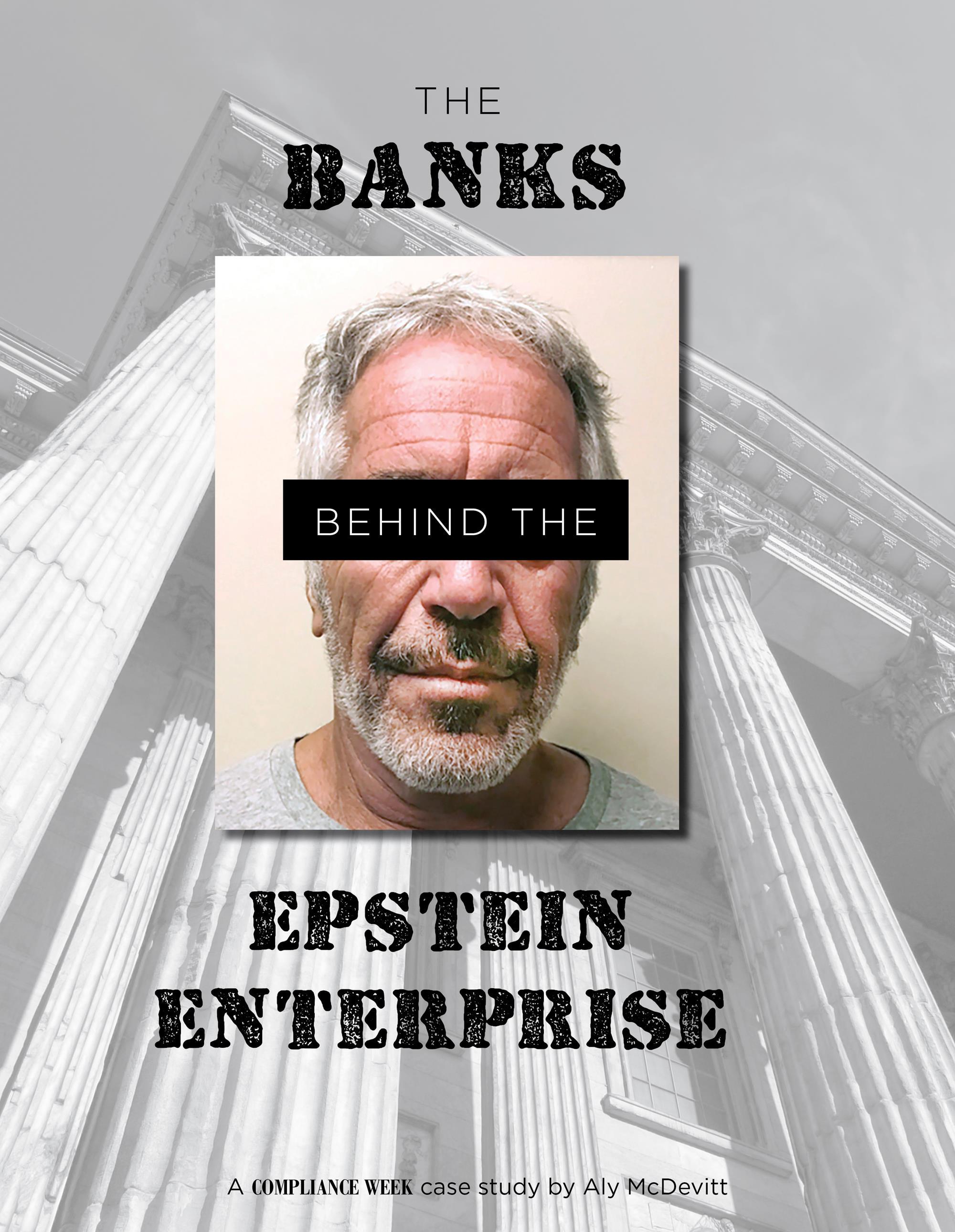The Banks behind Jeffrey Epstein: Why the story matters now more than ever  | News | Compliance Week